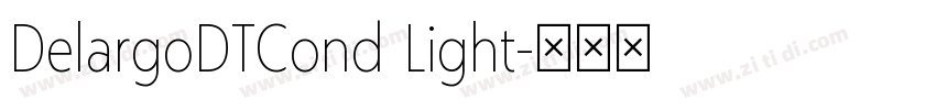 DelargoDTCond Light字体转换